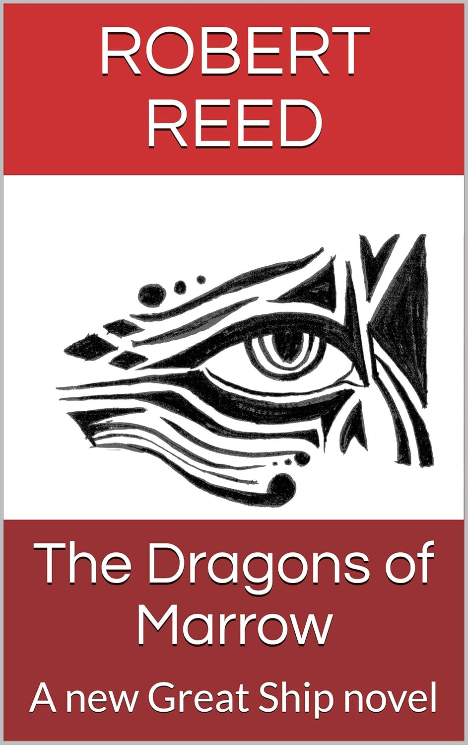 Cover of The Dragons of Marrow by Robert Reed, showing what looks to be one eye of an alien face.
