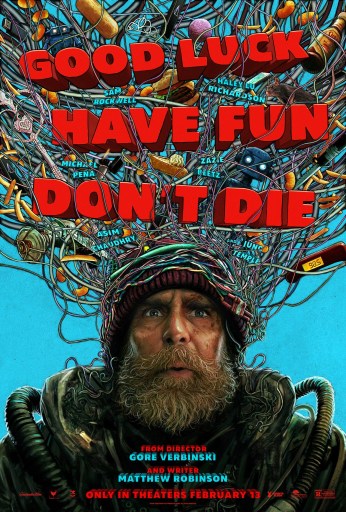 Poster for Good luck, have fun, don't die, showing a bearded man with wires attached to his head and him wearing a suit with what appear to be tubes.